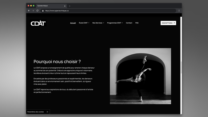 CDAT: Complexe de Danse Apex Technique is a warm and professional dance school in Québec. 

The site presents two clear paths, Leisure and Competitive, so every dancer can find the right fit. The homepage explains what the school offers, how the programs work, who teaches, and what to do next.

 Key sections such as Programs, Services, Team, FAQ, and Contact are easy to find, and Registration is only one click away. The content focuses on what parents and dancers care about most, structure, progression, and a supportive environment. 

The layout is clean, mobile friendly, and written in plain language that builds trust from the first visit. The result is a site that guides families smoothly from curious to ready to register.

----------------------------------------
VERSION FR : 

Le Complexe de Danse Apex Technique est une école de danse accueillante et professionnelle à Québec. 

Le site présente deux parcours clairs, Loisir et Compétitif, pour que chaque danseur trouve la bonne place. 

La page d’accueil explique ce que l’école offre, le fonctionnement des programmes, qui enseigne, et quoi faire ensuite. 

Les sections clés comme Programmes, Services, Équipe, FAQ et Contact sont faciles à repérer, et l’inscription se fait rapidement.

 Le contenu met l’accent sur ce qui compte pour les parents et les élèves, un cadre structuré, une progression claire et une ambiance bienveillante. Le design est épuré, adapté au mobile et rédigé dans un langage simple qui inspire confiance dès la première visite.

 Le résultat est un parcours qui amène naturellement les familles de la découverte à l’inscription.
