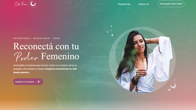 Celi Fran: Rediseñoo del sitio web de Celi Fran, guía en astrología, sexualidad y ciclicidad femenina. El proyecto fue creado con un enfoque intuitivo, visual y emocional, destacando sus programas. Se priorizó la experiencia del usuario con navegación clara, secciones visuales y un diseño conectado a la naturaleza y lo femenino.