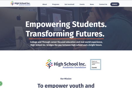 High School, Inc.: Full website migration and redesign from WordPress to Wix for High School, Inc., a California-based nonprofit organization. This project involved transitioning over 17 pages, optimizing the site's layout and user experience, and preserving essential content and SEO structure. The new Wix site provides a more accessible, mobile-friendly, and visually engaging experience for students, partners, and donors.
