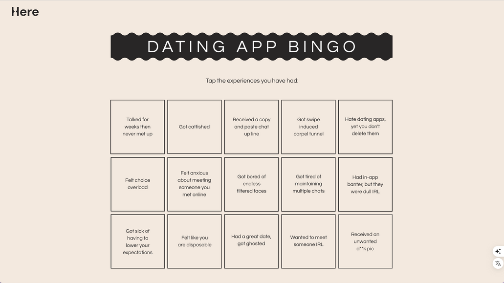 HERE: Online game for dating app. Project included writing additional code to create custom functions and design.