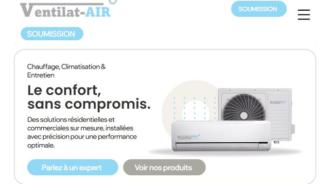 Ventilat-Air: Le confort, 
sans compromis.
Des solutions résidentielles et commerciales sur mesure, installées avec précision pour une performance optimale.