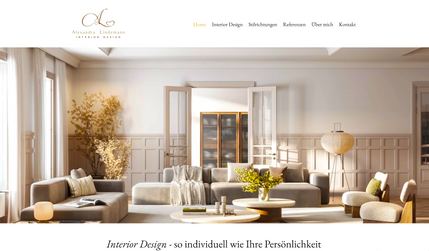 Interior Design Hamburg - Alexandra Lindemann: Für unsere langjährige Kundin die Interior Designerin Alexandra Lindemann aus Hamburg durften wir 2023 die Website komplett neu designen. 
LEISTUNGEN: Design und Erstellung der Website, Responsive, SEO-Optimierung zur Rankingverbesserung, Bildauswahl, Bildbearbeitung, fortlaufende Beratung, SEO-Optimierung und Contentpflege.
Folgeaufträge: Landingpage für die Einrichtungsberaterin