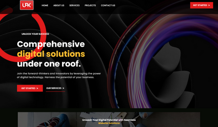 UPK Agency: Its our company website. 
LET'S UNLOCK YOUR SUCCESS
Comprehensive digital solutions under one roof.
We have talented developers, designers, marketers, and strategists. We exceed expectations by using cutting-edge technologies and innovative strategies.