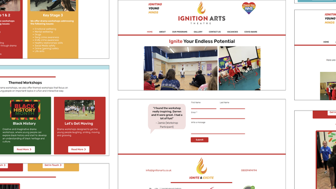 Ignition Arts: Gave their website a much needed uplift in design:

Made the website look brighter (taking into account they love colours)
Made the font consistent throughout the pages
Fixed broken links
Added social media icons
Redesigned layout
Made the gallery page more user friendly
Fixed issues on the mobile view

For the full case study, go to: https://www.loudlocal.co.uk/ignition-arts
