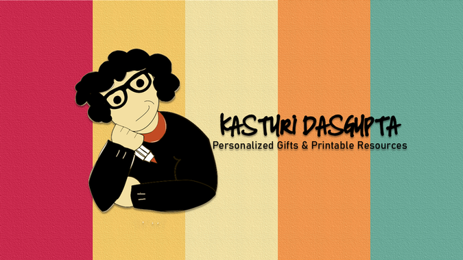 KasturiDasgupta: Personalized Gifts & Printable Resources

