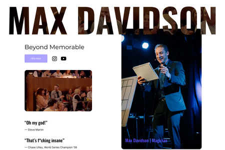 Max Davidson Magic: Custom redesigned website and brand identity for a professional magician.