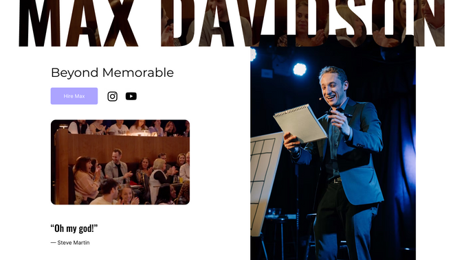 Max Davidson Magic: Custom redesigned website and brand identity for a professional magician.
