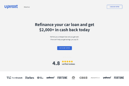 Upfront: We believe everyone deserves access to fair and transparent financial services.

 

We started Upfront to help people with unlock significant savings on their auto loans. 

 

We are a team with decades of experience in auto, finance, and technology. Join us. We are just getting started.
