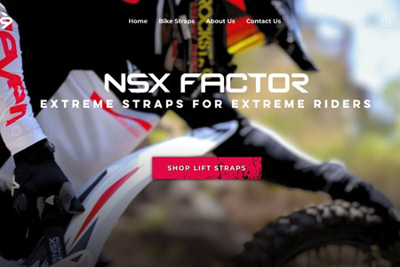 NSX Factor: Homepage Optimization for an ecommerce website focusing on 1 product with many variants. We built the homepage to highlight the many benefits and features of this product, including building out multiple testimonial section with professional dirt bike riders. 

I was supplied with high quality images which allowed me to be creative when it came to this redesign, homepage optimization. I kept the design sleek yet rugged to blend the high quality craftsmanship of the lift straps while targeting the extreme enduro rider audience. 