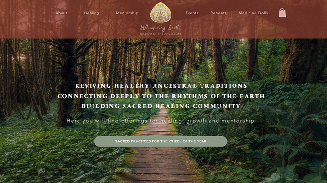 Whispering Earth: Transferred this Wordpress-built site to Wix, giving it an aesthetic upgrade, while training the business-owner to manage her own events and offerings on a platform that made more intuitive sense for her.