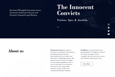 Innocent Convicts: Advanced Editor X site for a non profit with extensive data and media assets. We created a dynamic visually strong website using a unique design language to project the client's brand identity. The site is loaded with many features including blogging, live streaming, galleries, donation form and much more.