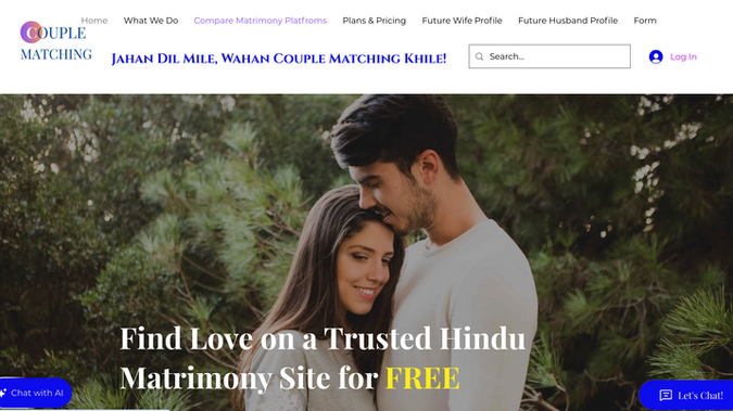 Couple Matching: Welcome to Couple Matching – an easy-to-use matrimony platform designed to make finding the right match simple and stress-free. With our smart search and advanced filters, you can quickly find profiles that truly match your preferences.

We go beyond the basics with powerful features like Kundli Matching for traditional compatibility checks, a Biodata Maker with multiple templates, and a built-in Image Editor that includes an AI Background Remover for perfect profile photos.

To help you make better decisions, we’ve also introduced a Matrimony Comparison Tool, so you can easily compare across multiple matrimony platforms in one place.

Everything you need for modern matchmaking is here—fast, simple, and reliable.