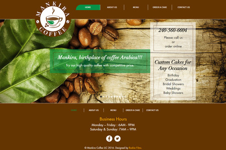 Mankira Coffee Shop: Restaurant website I designed with an online ordering service. I have also done its Mobile Version and the SEO (Search Engine Optimization).