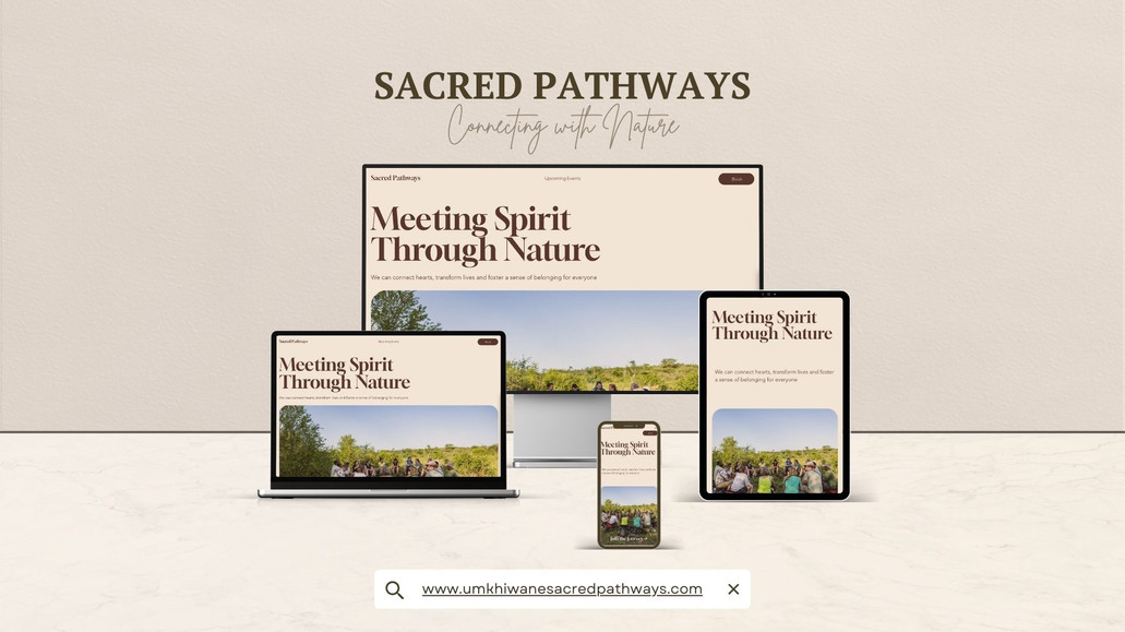 Sacred Pathways: The goal of this website design project is to create a visually stunning and user-friendly website that showcases the spiritual nature guiding organization, Umkhiwane Sacred Pathways, and its mission to foster deep connections between humans and nature.