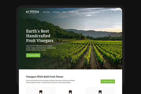 By Design Fruit Vinegars: By Design Fruit Vinegars is a family-owned vinegar brand. In a redesign, I helped reshape the user-interface and ecommerce experience.