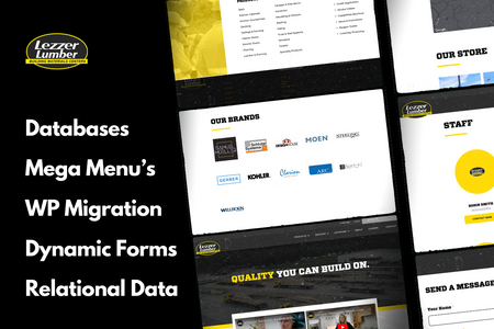 Lezzer Lumber: WordPress to Wix migration, multi-relational databases, mega menu's, dynamic pages, dynamic contact forms with custom triggered emails and more.