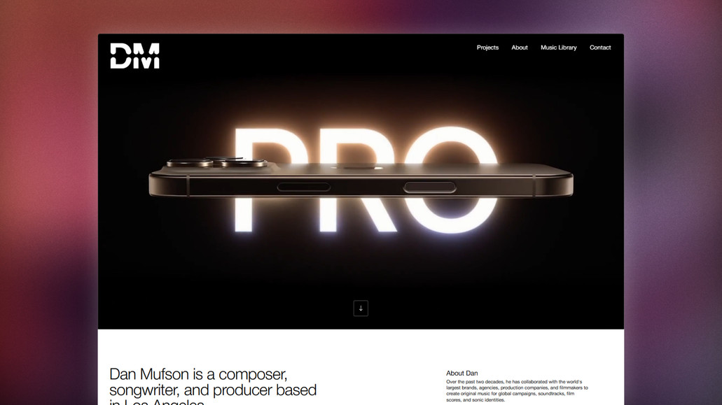 Dan Mufson Portfolio: Portfolio website for Los Angeles based composer, songwriter, and producer.
