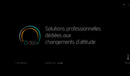 O-360: O-360 accompagne ses partenaires à travers 5 domaines d’expertise : la stratégie, la communication, la gestion, la formation ainsi que l’analyse. 
Dans le cadre de la création de cette structure, l'agence 24-7 a réalisé un site internet vitrine moderne et responsive afin de pouvoir présenter son activité, ses domaines d’expertise et également mettre en avant ses partenaires.