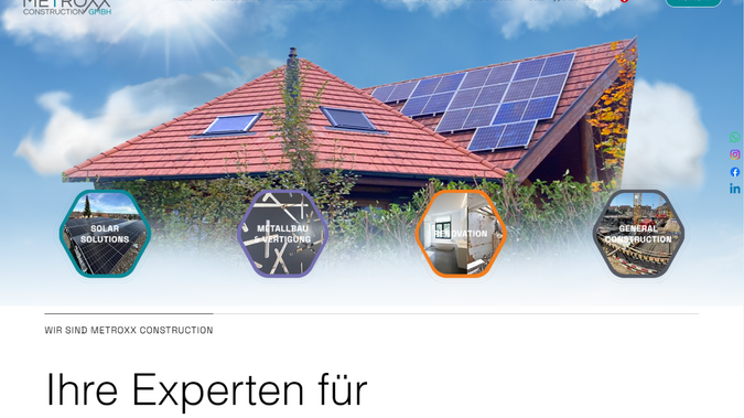 Metroxx Construction: Metroxx Construction GmbH work in the field of Metal and General Constructions, as well as the Renovation. In last few years they have done enormous number of Projects in the Solar sector.

We have taken the whole case, because their visual appearance, website and online presence was really not convenient. Starting from redoing the whole Visual Identity of the brand, following with the completely new cutting-edge website, creating many ADS campaigns and creating new customers, all in the nice pipeline.