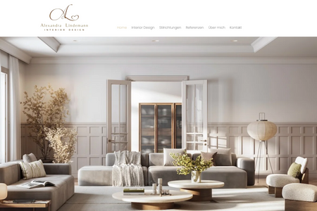 Interior Design Hamburg - Alexandra Lindemann: Für unsere langjährige Kundin die Interior Designerin Alexandra Lindemann aus Hamburg durften wir 2023 die Website komplett neu designen. 
LEISTUNGEN: Design und Erstellung der Website, Responsive, SEO-Optimierung zur Rankingverbesserung, Bildauswahl, Bildbearbeitung, fortlaufende Beratung, SEO-Optimierung und Contentpflege.
Folgeaufträge: Landingpage für die Einrichtungsberaterin