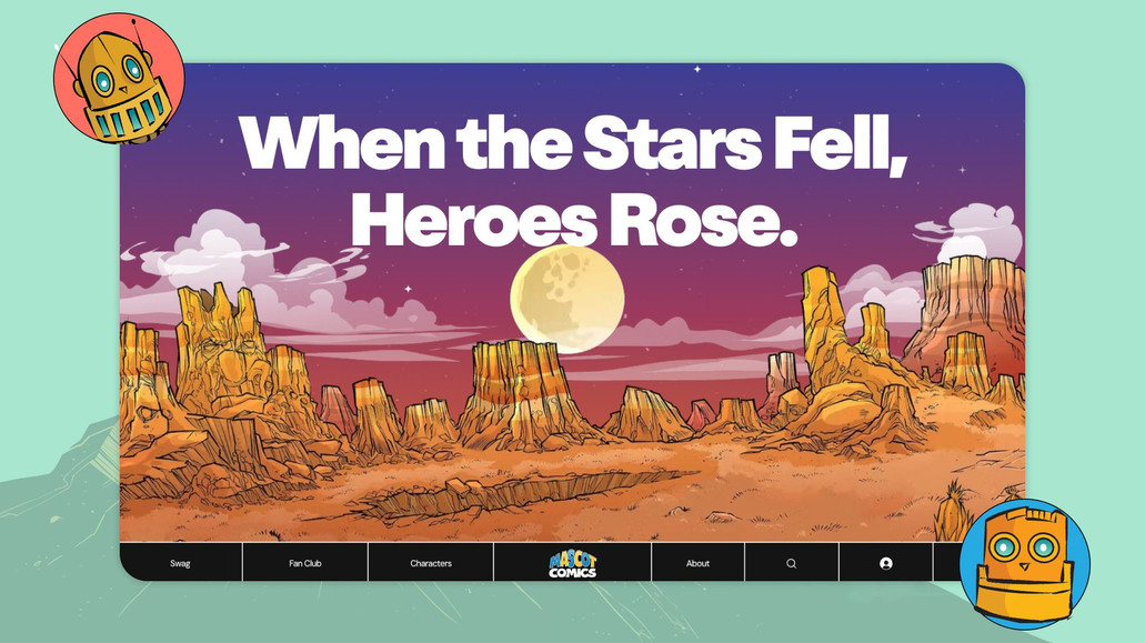 Mascot Comics: Brand + Web Design. Animation Design + UX. Content Strategy. E-Com.