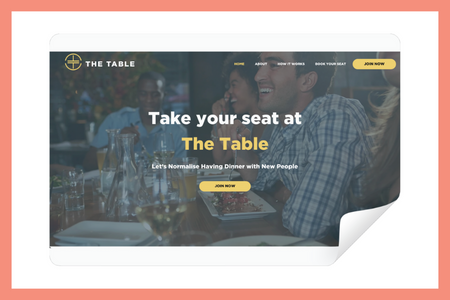 The Table: The Table, a unique service offering friendship experiences over dinner in London, entrusted us with designing their new website. Our goal was to create an inviting and user-friendly online platform that reflects their mission of fostering connections and enhancing social dining experiences.