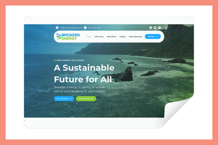 Broaden Energy: Broaden Energy, a leading green energy company based in Dubai, approached us with the need for a comprehensive website redesign. The goal was to create a modern, user-friendly online platform that effectively showcases their innovative energy solutions and commitment to sustainability, while enhancing their digital presence to better connect with their global audience.
