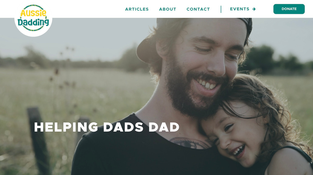 Aussie Dadding: Full brand development. Design and build of website. All messaging and copy. Ongoing management of Blogs.