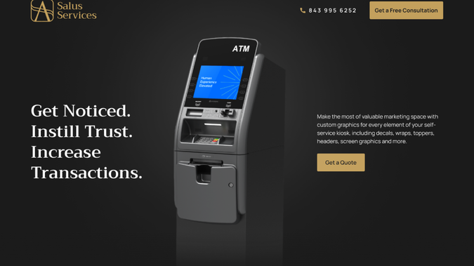 Salus Services: I have designed this website for Salus Service LLC, which provides ATM wrap and display ad services.